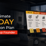 90-day execution plan for startup founders